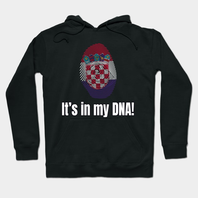 It's in my DNA Croatia Hrvatska Gift Hoodie by Foxxy Merch